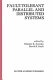 Fault-tolerant parallel and distributed systems /