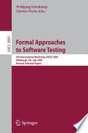 Formal approaches to software testing : 5th international workshop, FATES 2005, Edinburgh, UK, July 11, 2005 : revised selected papers /