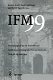 IFM '99 : proceedings of the 1st International Conference on Integrated Formal Methods, York, 28-29 June 1999 /