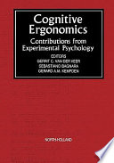 Cognitive ergonomics : contributions from experimental psychology /