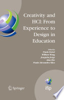 Creativity and HCI : from experience to design in education : selected contributions from HCIEd 2007, March 29-30, 2007, Aviero, Portugal /