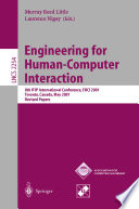 Engineering for human-computer interaction : 8th IFIP International Conference, EHCI 2001, Toronto, Canada, May 11-13, 2001 : revised papers /
