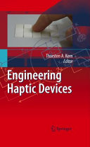 Engineering haptic devices : a beginner's guide for engineers /