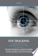 Eye tracking : a comprehensive guide to methods and measures /