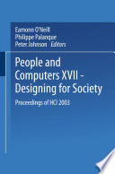 People and computers XVII : designing for society ; proceedings of HCI 2003 /