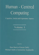 Human-centred computing : cognitive, social and ergonomic aspects /