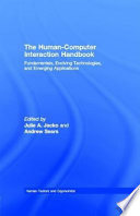 The human-computer interaction handbook : fundamentals, evolving technologies, and emerging applications /