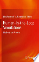 Human-in-the-loop simulations : methods and practice /