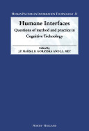 Humane interfaces : questions of method and practice in cognitive technology /