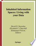 Inhabited information spaces : living with your data /