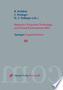 Immersive Projection Technology and Virtual Environments 2001 : proceedings of the Eurographics Workshop in Stuttgart, Germany, May 16-18, 2001 /