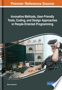Innovative methods, user-friendly tools, coding, and design approaches in people-oriented programming /