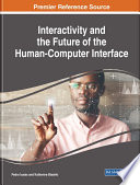 Interactivity and the future of the human-computer interface /