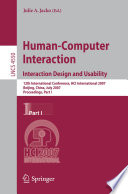 Human-computer interaction. 12th international conference, HCI International 2007, Beijing, China, July 22-27, 2007 : proceedings /
