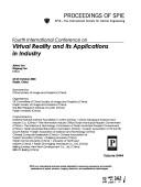 Fourth International Conference on Virtual Reality and Its Applications in Industry : 23-25 October 2003, Tianjin, China /