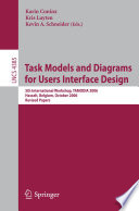 Task models and diagrams for users interface design : 5th international workshop, TAMODIA 2006, Hasselt, Belgium, October 23-24, 2006 : revised papers /