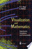 Visualization and mathematics : experiments, simulations, and environments /