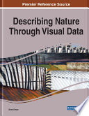 Describing nature through visual data /