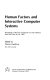 Human factors and interactive computer systems : proceedings of the NYU Symposium on User Interfaces, New York, May 26-28, 1982 /