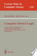 Computer science logic : 10th international workshop, CSL 96, Annual Conference of the EACSL, Utrecht, The Netherlands, September 21-27, 1996 : proceedings /