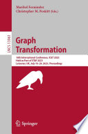 Graph Transformation : 16th International Conference, ICGT 2023, Held as Part of STAF 2023, Leicester, UK, July 19-20, 2023, Proceedings /