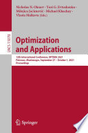 Optimization and Applications : 12th International Conference, OPTIMA 2021, Petrovac, Montenegro, September 27 - October 1, 2021, Proceedings /
