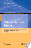 Statistics and Data Science : Research School on Statistics and Data Science, RSSDS 2019, Melbourne, VIC, Australia, July 24-26, 2019, Proceedings /