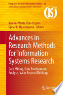 Advances in research methods for information systems research : data mining, data envelopment analysis, value focused thinking /