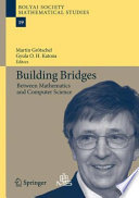 Building bridges : between mathematics and computer science /