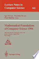 Mathematical foundations of computer science 1994 : 19th International Symposium, MFCS'94, Košice, Slovakia, August 22-26, 1994 : proceedings /