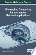 Bio-inspired computing for information retrieval applications /