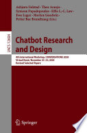 Chatbot Research and Design : 4th International Workshop, CONVERSATIONS 2020, Virtual Event, November 23-24, 2020, Revised Selected Papers /