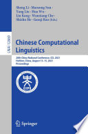 Chinese Computational  Linguistics : 20th China National Conference, CCL 2021, Hohhot, China, August 13-15, 2021, Proceedings /