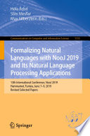 Formalizing Natural Languages with NooJ 2019 and Its Natural Language Processing Applications : 13th International Conference, NooJ 2019, Hammamet, Tunisia, June 7-9, 2019, Revised Selected Papers /