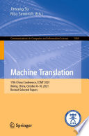 Machine Translation : 17th China Conference, CCMT 2021, Xining, China, October 8-10, 2021, Revised Selected Papers /