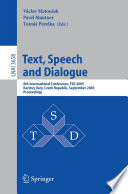 Text, speech and dialogue : 8th international conference, TSD 2005, Karlovy Vary, Czech Republic, September 12-15, 2005 : proceedings /