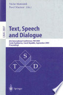 Text, speech and dialogue : 6th International Conference, TSD 2003, České Budějovice, Czech Republic, September 8-12, 2003 : proceedings /