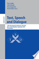 Text, speech and dialogue : 13th international conference, TSD 2010, Brno, Czech Republic, September 6-10, 2010 : proceedings /