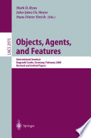 Objects, agents, and features : international seminar, Dagstuhl Castle, Germany, February 16-21, 2003 ; revised and invited papers /