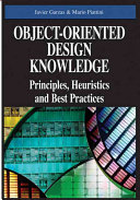 Object-oriented design knowledge : principles, heuristics, and best practices /