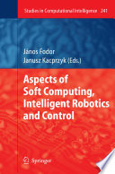 Aspects of soft computing, intelligent robotics and control /