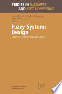 Fuzzy systems design : social and engineering applications /