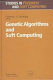 Genetic algorithms and soft computing /