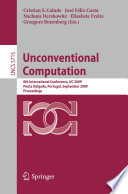 Unconventional Computation : 8th International Conference, UC 2009, Ponta Delgada, Portugal, September 7-11, 2009 : proceedings /