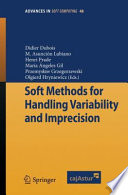 Soft methods for handling variability and imprecision /