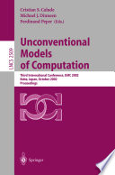 Unconventional models in computation : third international conference, UMC 2002, Kobe, Japan, October 15-19, 2002 : proceedings /