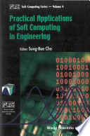 Practical applications of soft computing in engineering /