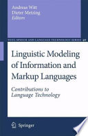 Linguistic modeling of information and markup languages : contributions to language technology /