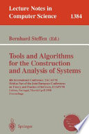 Tools and algorithms for the construction and analysis of systems : 4th International Conference, TACAS '98, held as part of the joint European Conferences on Theory and Practice of Software, ETAPS '98, Lisbon, Portugal, March 28-April 4, 1998 : proceedings /