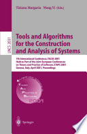 Tools and algorithms for the construction and analysis of systems : 7th international conference, TACAS 2001, held as part of the Joint European Conferences on Theory and Practice of Software, ETAPS 2001, Genova, Italy, April 2-6, 2001 : proceedings /